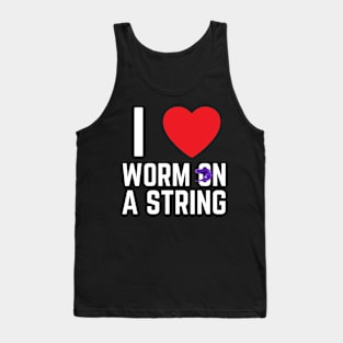 I heart I love Worm on a String Meme Tank Top